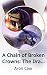 A Chain of Broken Crowns by Aron Caer