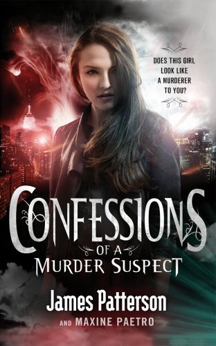 Confessions of a Murder Suspect (Confessions #1)