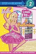 Barbie I Can Be... a Ballerina[BARBIE I CAN BE A BALLERINA][Paperback]