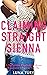Claiming Straight Sienna: A...