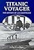 Titanic Voyager: Odyssey of C.H. Lightoller by Patrick Charles Stenson (1998-04-04)
