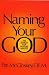 Naming Your God by Pat McCloskey