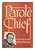 Parole Chief