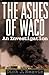 The Ashes of Waco : An Investigation by Dick J. Reavis (1995-07-24)