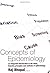 Concepts of Epidemiology: An integrated introduction to the ideas, theories, pri