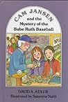 Cam Jansen and the Mystery of the Babe Ruth Baseball by Unknown Author
