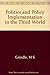 Politics and Policy Implementation in the Third World by Merilee S. Grindle (1980-09-21)