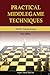 By Danny Kopec Practical Middlegame Techniques (Second) [Paperback]