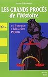 Librio: Les Grands Proces De L'Histoire by Kevin Labiausse (2009-02-12) Librio: Les Grands Proces De L'Histoire by Kevin Labiausse (2009-02-12)