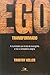 Ego Transformado: A Humildade Que Brota do Evangelho e Traz a Verdadeira Alegria by Timothy Keller (2014-05-03)