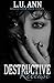 Destructive Release: Based on a True Story by LU Ann (2014-07-19)