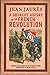 [(A Socialist History of the French Revolution)] [By (author)... by Jean Jaurès