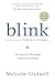 Blink: The Power of Thinking Without Thinking-Paperback