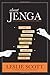 About Jenga: The Remarkable Business of Creating a Game that Became a by Leslie Scott (1-Oct-2009) Hardcover