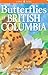Butterflies of British Columbia by John Acorn (2006-08-15)