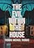 The Evil Within the House