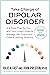 Take Charge of Bipolar Disorder: A 4-Step Plan for You and Your Loved Ones to Manage the Illness and Create Lasting Stability