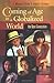 Coming of Age in a Globalized World: The Next Generation by J. Michael Adams (2006-02-08)