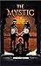 The Mystic: Leap of Faith :...