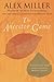 The Ancestor Game by Alex Miller (1-Sep-2003) Paperback