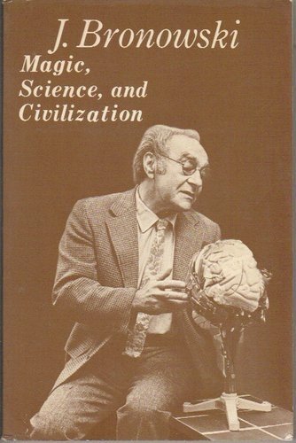 Magic, Science, and Civilization (Bampton Lectures in America, No. 20)