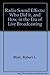 Radio Sound Effects: Who Did It, and How, in the Era of Live Broadcasting by Robert L. Mott