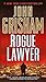 Rogue Lawyer (Turtleback School & Library Binding Edition) [7/26/2016] John Grisham