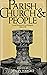 Parish, Church and People: Local Studies in Lay Religion, 1350-1750