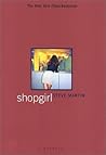 Shopgirl: A Novel...