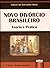 Novo Divorcio Brasileiro - Teoria E Pratica
