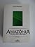 Amazonia, Um Pouco-Antes E Alem-Depois by Samuel Benchimol
