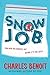 Snow Job by Charles Benoit (2016-03-01)