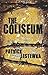 The Coliseum by Patrick Lestewka (2011-04-29)