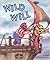 Wild Will by Ingrid Schubert (1994-02-02)