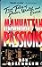 Manhattan Passion: True Tal...