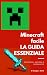 Minecraft Facile - LA GUIDA...