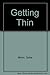 Getting Thin by Gabe Mirkin (1983-07-25)