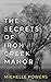 The Secrets Of Iron Creek Manor: A Mysterious Psychological Thriller
