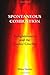 Spontaneous Combustion: Enlightenment and the Cosmic Crucible by Miles Gentry (2012-05-07)