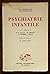 Psychiatrie infantile by Unknown Author