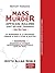 Mass Murder by Keith Allan Noble (2013-07-19)