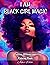 I Am Black Girl Magic: Adul...