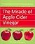 The Miracle of Apple Cider Vinegar: Practical Tips for Health, Home, by Stanway, Penny () Paperback