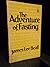 The Adventure of Fasting