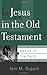 Is Jesus in the Old Testament? (Basics of the Faith) by Iain M. Duguid (2013-02-04)