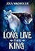 Long Live the King