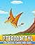 Pterodactyl Coloring Book For Kids by Markus Watson
