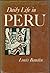 Daily Life in Peru Under th...