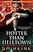 Hotter Than Helltown: An Urban Fantasy Mystery (Preternatural Affairs: Volume 3)