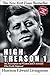 High Treason 1: The Assassination of President John F. Kennedy - What Really Happened (No. 1) by Harrison Edward Livingstone (2006-11-07)